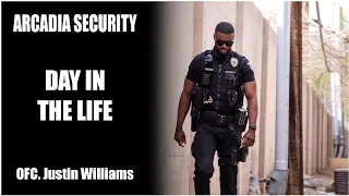 Arcadia Security - A Day In The Life - Ep 2 - Ofc J. Williams
