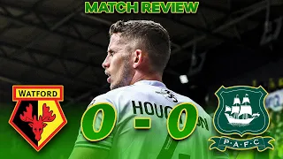 WATFORD FC 0-0  PLYMOUTH ARGYLE MATCHDAY REVIEW!