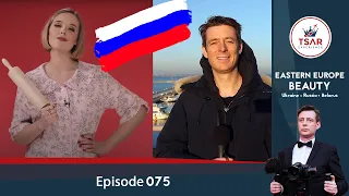 Do Russian women really want you to love Russia? | Vodka Vodkast 075