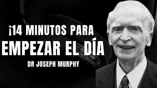 EMPIEZA TU MAÑANA CON PODEROSAS AFIRMACIONES Y REPROGRAMA TU MENTE, JOSEPH MURPHY