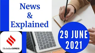 29th June 2021 | Gargi Classes News & Explained Analysis