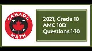 2021, Grade 10, AMC 10B | Questions 1-10