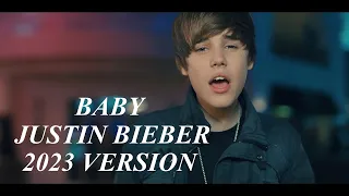 JUSTIN BIEBER | BABY 2023 VERSION | FANMADE |