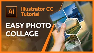 How to Create a Photo Collage in Illustrator | Illustrator CC Tutorial