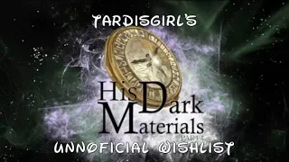 Top 10 Things I Want To See In His Dark Materials: Season 1 - A TARDISgirl Production