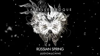 Audiomachine - Russian Spring