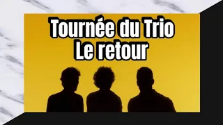 Tournée du Trio : le retour