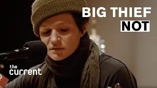 Big Thief - Not (Live at The Current)
