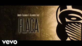 Andrés Calamaro, Alejandro Sanz - Flaca