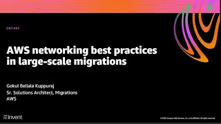 AWS re:Invent 2020: AWS networking best practices in large-scale migrations