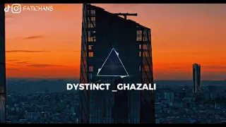 DYSTINCT - Ghazali ft. Bryan Mg (slowed version) / ديستانكت - غزالي مع براين م ج