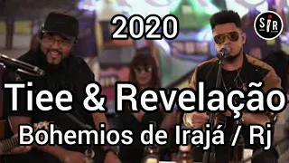 🛑 TIEE & REVELAÇÃO 2020 | BOTECO BOHEMIOS DE IRAJÁ | RJ | SÓ SUCESSO AO VIVO