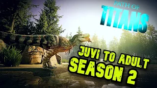 Path Of Titans - Juvi to Adult - Season 2 Prologue - The most enchanting video I ever made !!!