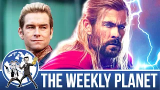 Thor: Love and Thunder & The Boys Season 3 - The Weekly Planet Podcast