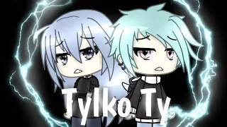 Tylko Ty 💙 Gacha Life • Mini Movie • Pl