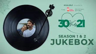 30 Weds 21 Season 1 & 2 Jukebox | Girl Formula | Chai Bisket