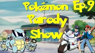 Pokémon Parody Show Ep.9:  Poké Turtle Squirtle Squad [Ghetto Parody]