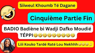 Wakhtane LALANTÉ🤣Sama Badiéne ak Capi Partie 5 DATA bi Dafa Moudié Neup😂😂