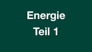 Energie Teil 1