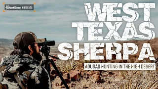 WEST TEXAS SHERPA | Aoudad Hunting in the High Desert