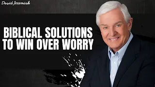 The Instructions - Biblical Solutions to Win Over Worry | David Jeremiah 2024