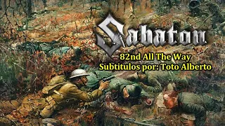 Sabaton - 82nd All The Way (History Version)[Subtitulos al Español / Lyrics]