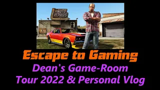 Dean's Game-Room Tour 2022, Escape To Gaming