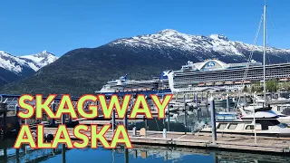 Skagway Alaska GOOD Things to Know!