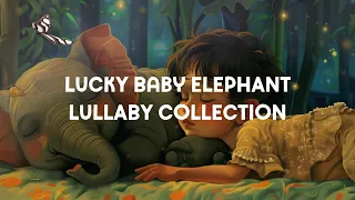 Lucky Baby Elephant Lullaby Collection - Little Ones Sleep Easy With This Gentle Baby Sleep Music
