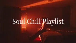 Relaxing soul music ♫  Positive soul night music ♫ The best soul 2024