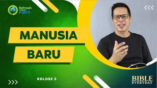 Manusia Baru (Kolose 3) - Petrus Kwik  |  BIBLE EVERY DAY