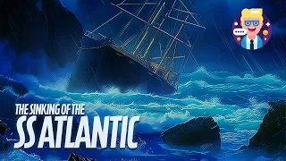 The Sinking of the SS Atlantic (Short Documentary)