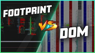 Footprint vs DOM | Order Flow Trading