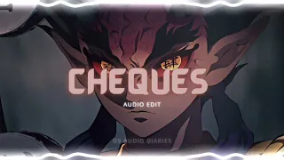 Cheques [ Audio edit ]