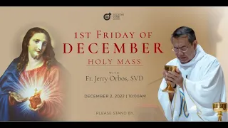 02 December 2022, 10:00am, First Friday | Live Holy Mass at the SVD Mission House Chapel #OnlineMass