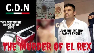 The Brutal Murder & Humiliation Of El Rex | A Former Zeta Leader Butchered By Cartel Del Noreste