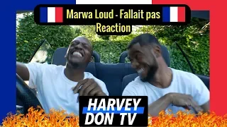 Marwa Loud - Fallait pas Reaction HarveyDonTV @MarwaOfficiel