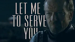 ► (GoT) Jorah Mormont | Let me to serve you