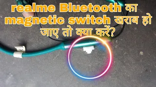 Realme Bluetooth magnetic switch me normal switch kaise lagayen | realme Bluetooth switch repair
