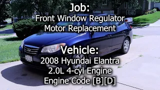 2008 Hyundai Elantra - Front Window Regulator Motor Replacement (Passenger and Driver Side)
