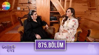 Gelin Evi 875. Bölüm | 6 Haziran 2022