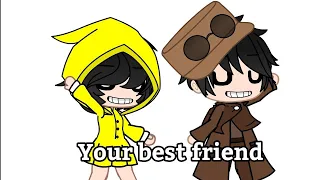 Your Best Friend || Gacha Club Little Nightmares ||