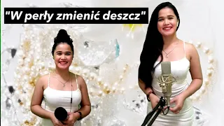 W perły zmienić deszcz - Universe (Cover by Filipina Charm)