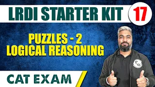 Puzzles - 2 | Logical Reasoning | LRDI Starter Kit 17 | CAT 2024 | MBA Wallah
