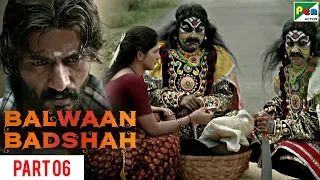 Balwaan Badshah | Hindi Dubbed Movie | Part 06 | Rakshit Shetty, Yagna Shetty, Rishab Shetty