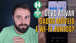 DEVO DEIXAR OS DADOS MÓVEIS E O WI FI LIGADOS JUNTOS?