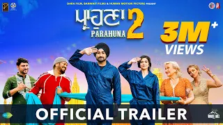 PARAHUNA 2 (Official Trailer) Ranjit Bawa | Gurpreet Ghuggi, Aditi Sharma | Ajay Hooda  | 29th March