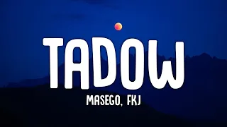 Masego, FKJ - Tadow (slowed) Lyrics "I saw her and she hit me like tadow