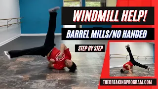 Breaking Down Windmills | Step By Step | Barrel Mills/No Handed Windmill | Breakdance Power Move 🔥