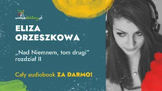 Nad Niemnem, TOM DRUGI, rozdział II – Eliza Orzeszkowa – Audiobook cz. 2/5 | Wolne Lektury